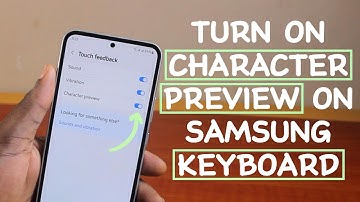 How to Turn ON Character Preview on Samsung Phone Keyboard