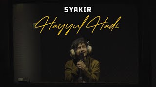 Syakir Daulay - Hayyul Hadi (Sholawat Nabi)