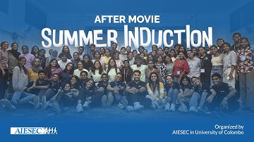 Summer Induction 25.26 After Movie | Organized by AIESEC in University of Colombo