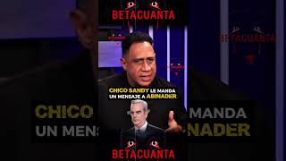 CHICO SANDY LE MANDA UN MENSAJE A ABINADER #alofoke #entrevista #alofokeradioshow #lafruta