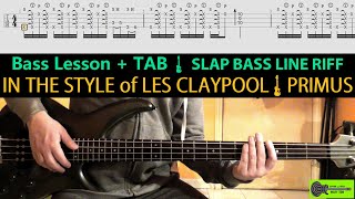 How To Play BASS like PRIMUS Les Claypool | LESSON + TAB - Percussive Slap TABS