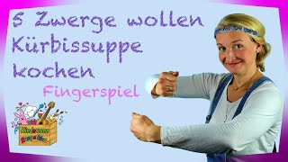 5 Zwerge wollen Kürbissuppe kochen | Fingerspiele Kürbis Kinderzone Rumpelkiste