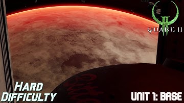 Quake 2 Remastered | Unit 1: Base | Hard | Custom Mods