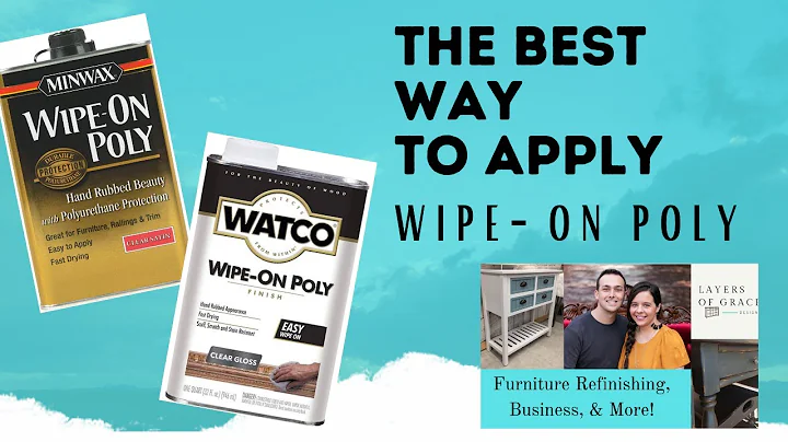Best Way to Apply Wipe on Poly to protect your wood finishes
