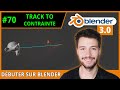 #70 | TRACKING DE LA CAMERA VERS UN OBJET - Débuter sur Blender [TUTO FR]