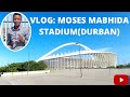 Vlog moses mabhida  stadium durban sams travel