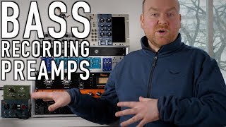 How To Record Bass - PREAMPS