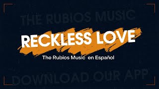 Reckless Love SPANISH