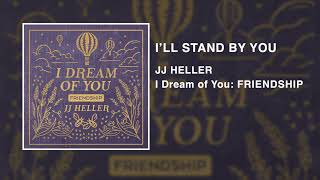 JJ Heller - I'll Stand By You (Official Audio Video) - The Pretenders Cover