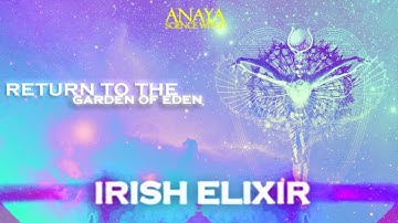 3 | IRISH ELIXIR | The Irish + Daoist Alchemy of Raising the Christ Oil within