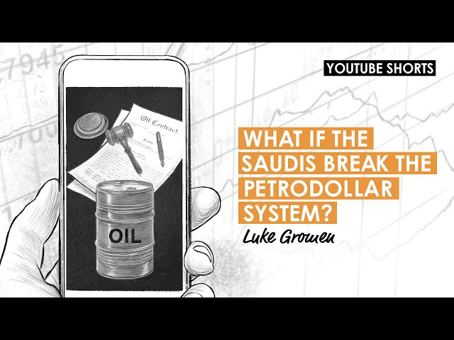 What if the Saudis Break the Petrodollar System? #Shorts class=