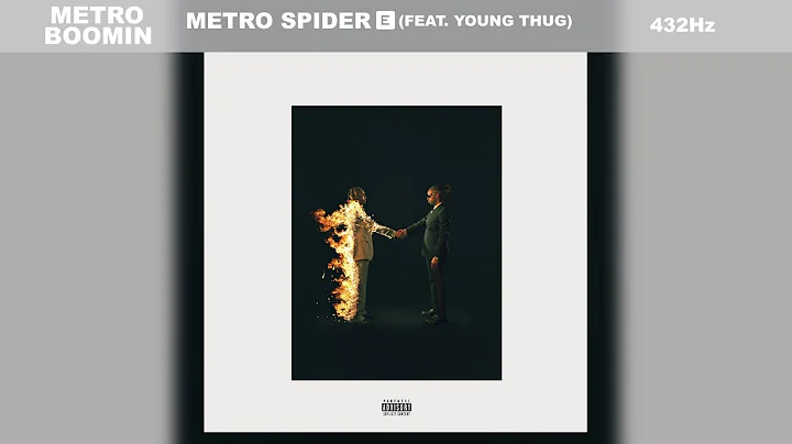 Metro Boomin & Young Thug - Metro Spider (432Hz)