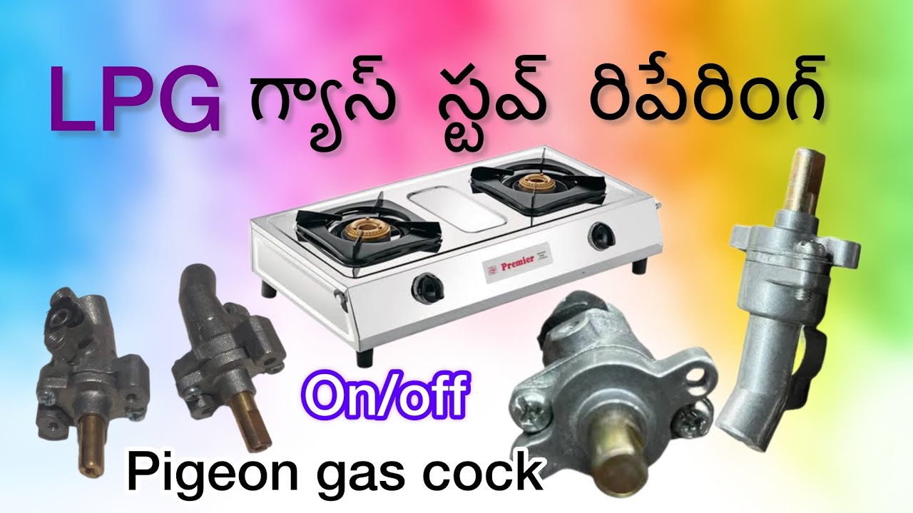 gas stove repair in Telugu / pigeon no/ off #pigeon  #onoff #cock