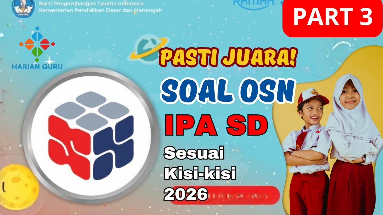 SOAL OSN IPA SD 2026 PART 3 - Plus Kunci Jawaban = Pasti JUARA* #osnsd #osnipa #osn2026