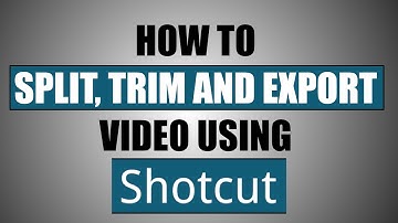 How to Split, Trim and Export a Video using Shotcut | Best Free Video Editor | #1
