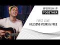 Hillsong Young & Free // First Love // New Song Cafe