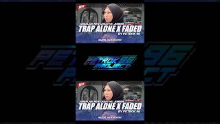 Trap Alone X Faded  Nazriel Hackim  And Petrok96 vidioshort