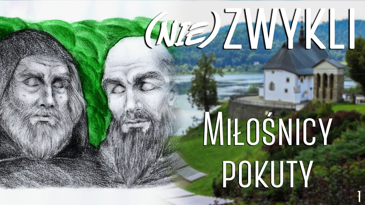 (NIE)ZWYKLI odc.1 |MIŁOŚNICY POKUTY