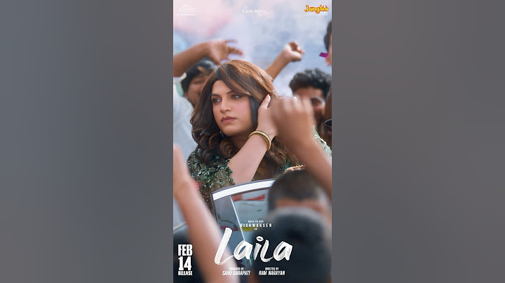 Laila - Trailer | Vishwaksen | Akanksha Sharma | Ram Narayan | Leon James | Feb 14th