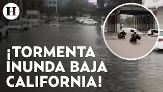 Tormenta impacta a Baja California y provoca fuertes lluvias, inundaciones y accidentes viales