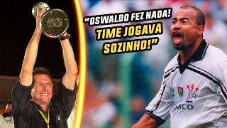 Mirandinha questiona créditos do Mundial de 2000 a Oswaldo de