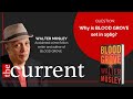 The Current | Walter Mosley on life as a teenager in 1969