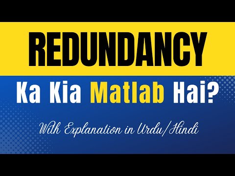 Redundancy Meaning in Urdu |'Redundancy Ka Kia Matlab Hota Hai'| Urdu/Hindi Explanation Included