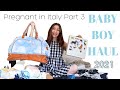 BABY BOY HAUL 2021 // PREGNANT IN ITALY PART 3 // ALL ITEMS SHIP APO // NEST WITH ME