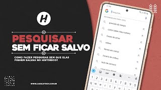 Como Pesquisar Sem Ficar Salvo No Navegador?