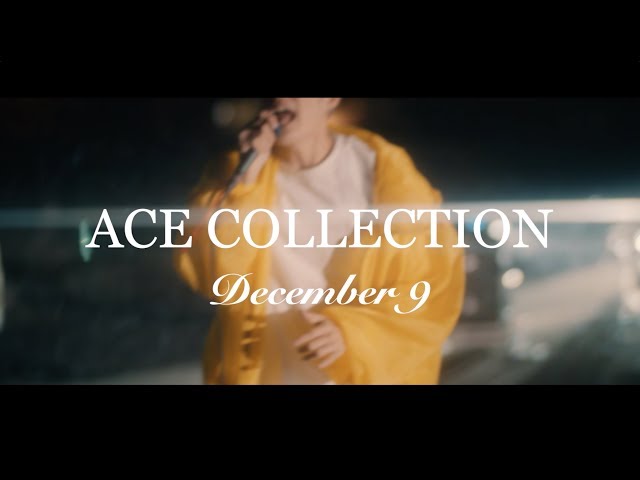 ACE COLLECTION - December 9