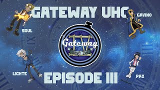 Gateway UHC - Season 4 - Episode 3