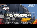 DJ VIRAL TIA MONIKA X MILENIUM STYLE KRUEK TULUP X BASS HOREG