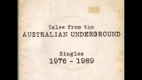 V/A  – Tales From The Australian Underground - Singles 1976-1989 (Full Disc 1)