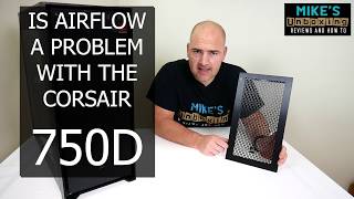 Corsair Obsidian 750D vs 750D Airflow Kit Review & Test Results