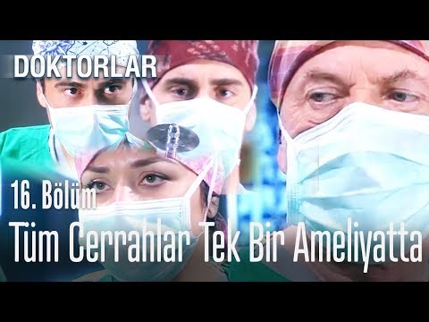 Tüm cerrahlar tek bir ameliyatta - Doktorlar 16. Bölüm