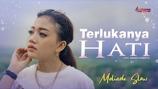 Melinda Slow - Terlukanya Hati (Official Music Video)