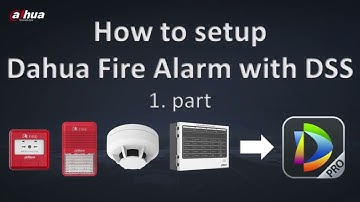 DSS Pro 8.5 - How to setup Fire Alarm System in DSS part 1