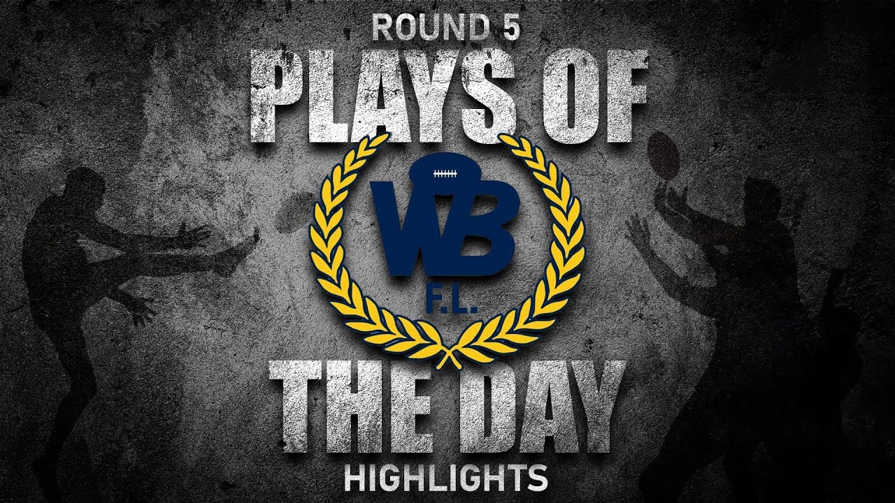 WBFL | PLAYS OF THE DAY | ROUND 5
