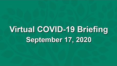 Virtual COVID-19 Briefing - September 17, 2020