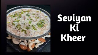 Seviyan Ki Kheer | सेवइयां की खीर | Cook With Neeti|