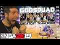 The Greatest NBA 2K19 Team EVER!