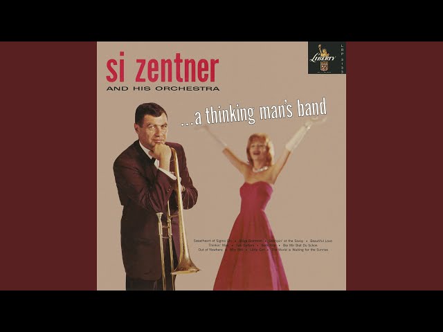 Si Zentner - The World Is Waiting For The Sunrise