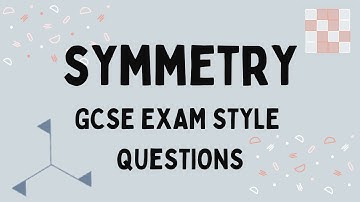 Symmetry GCSE Exam Practice Questions