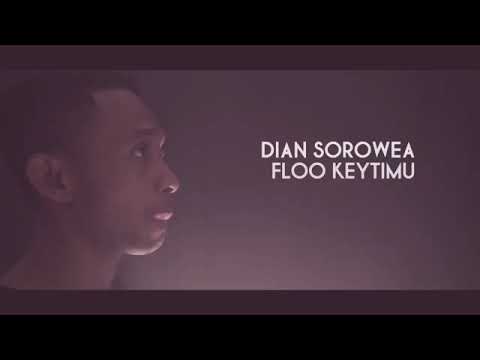 Dian Sorowea - Sa Harus Sendiri Ft Floo Keytimu   Uncle East (Lyric Video)terbaru