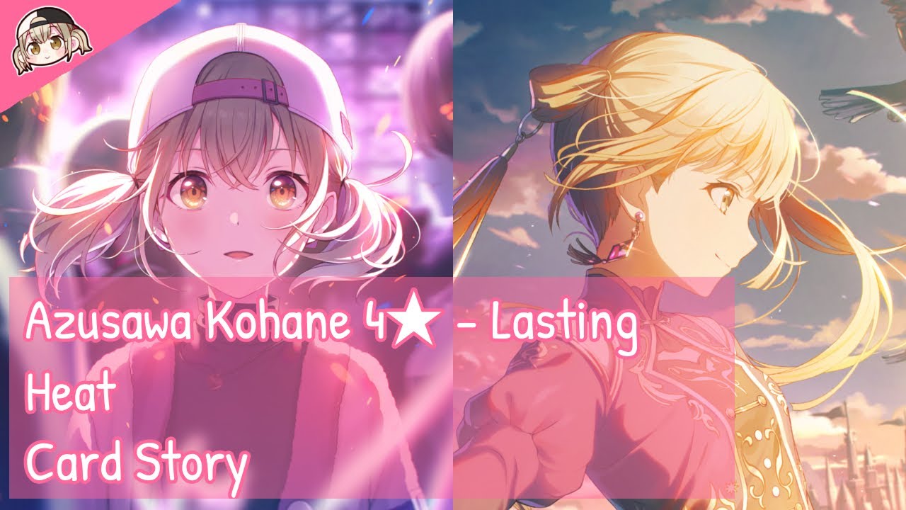 Project Sekai] Azusawa Kohane 4☆ - Lasting Heat (Card Story