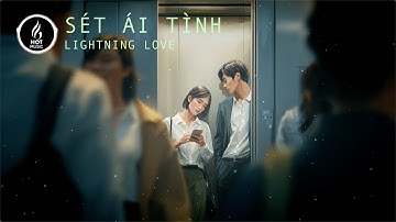 Sét Ái Tình (Lightning Love) [V-Pop]