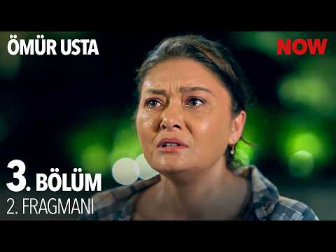 Ömür Usta 3. Bölüm 2. Fragmanı