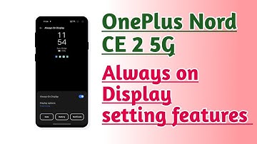 OnePlus Nord CE 2 5G Always on Display setting features