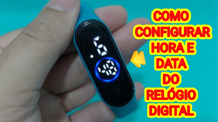COMO CONFIGURAR HORA E DATA DO RELÓGIO DIGITAL