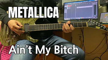 Metallica - Ain't My Bitch (guitar cover)